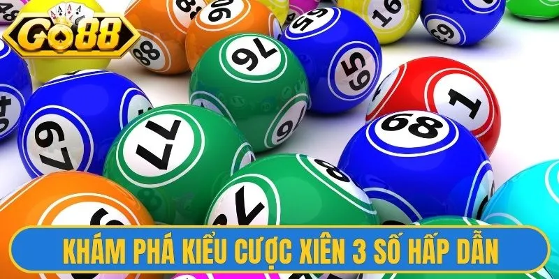 Khám phá kiểu cược xiên 3 số hấp dẫn